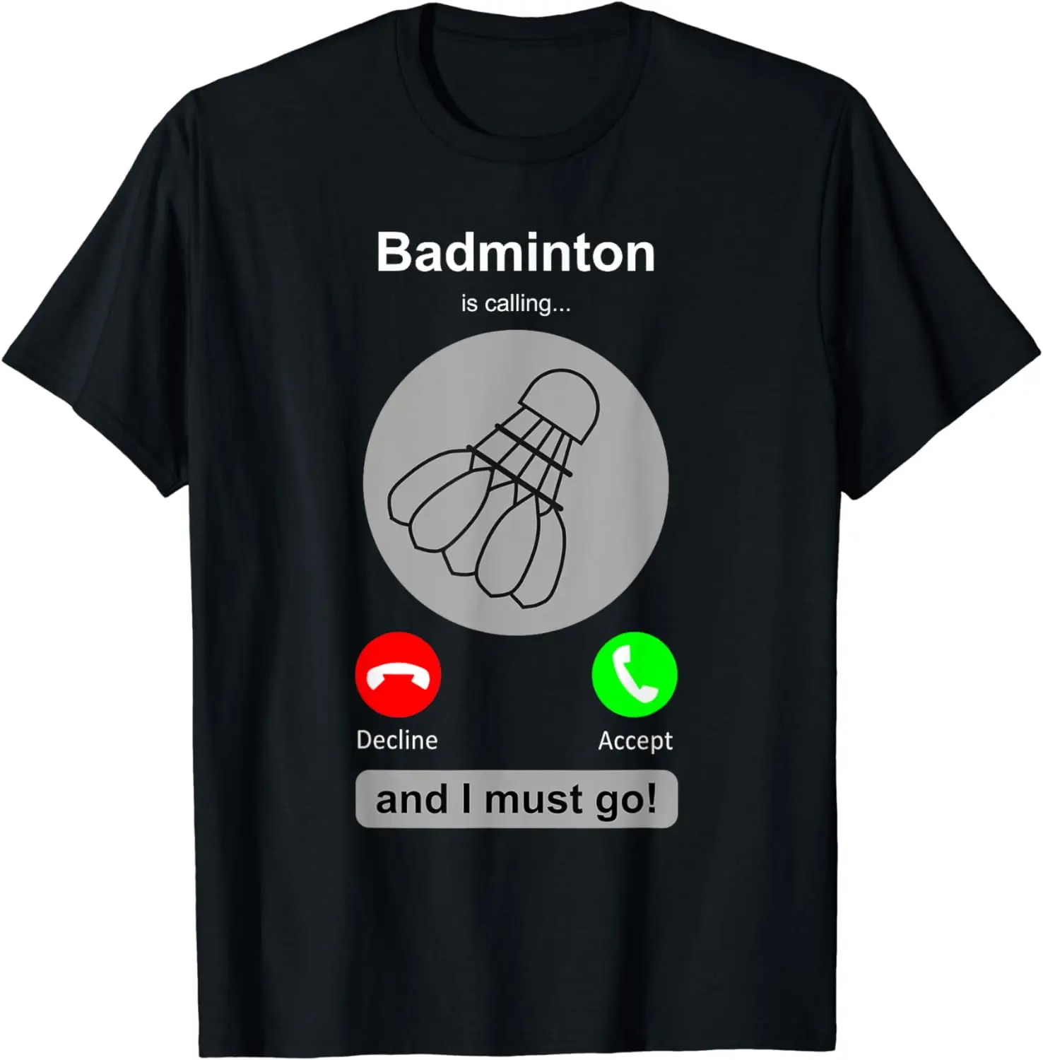 Badminton Quotes Short - Funny Badminton Shirt Badminton Calling Quote